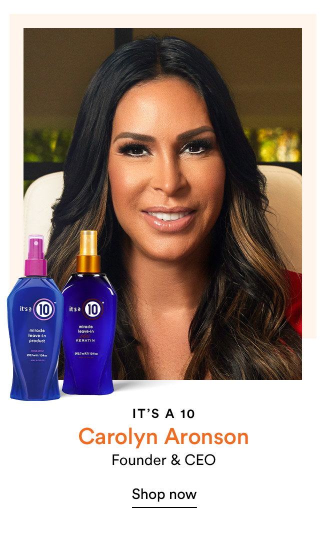 It's A 10 | Carolyn Aronson, Founder & CEO