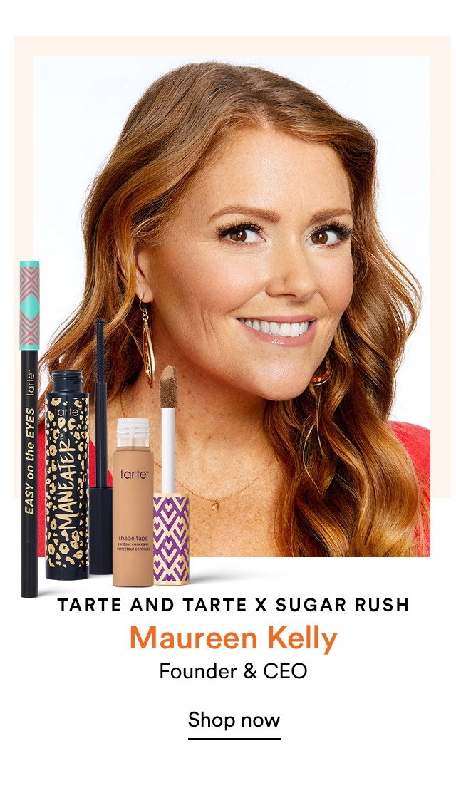 Tarte x Sugar Rush | Maureen Kelly, Founder & CEO