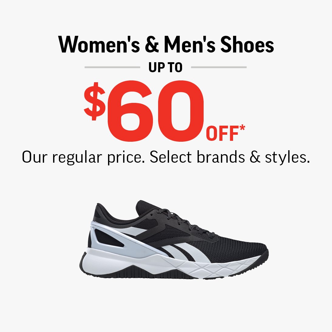 WOMEN'S & MEN'S SHOES UP TO $60 OFF