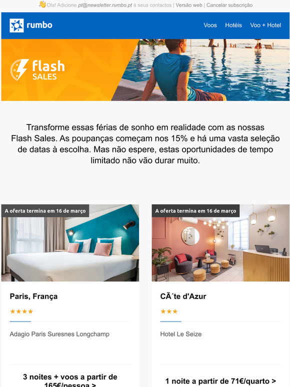 Aproveite a partir de apenas 71 com as nossas Flash Sales