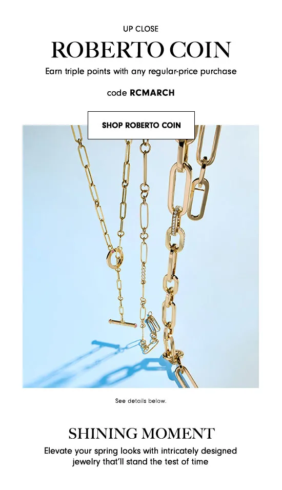 Neiman Marcus: Triple points on your Roberto Coin purchase | Milled