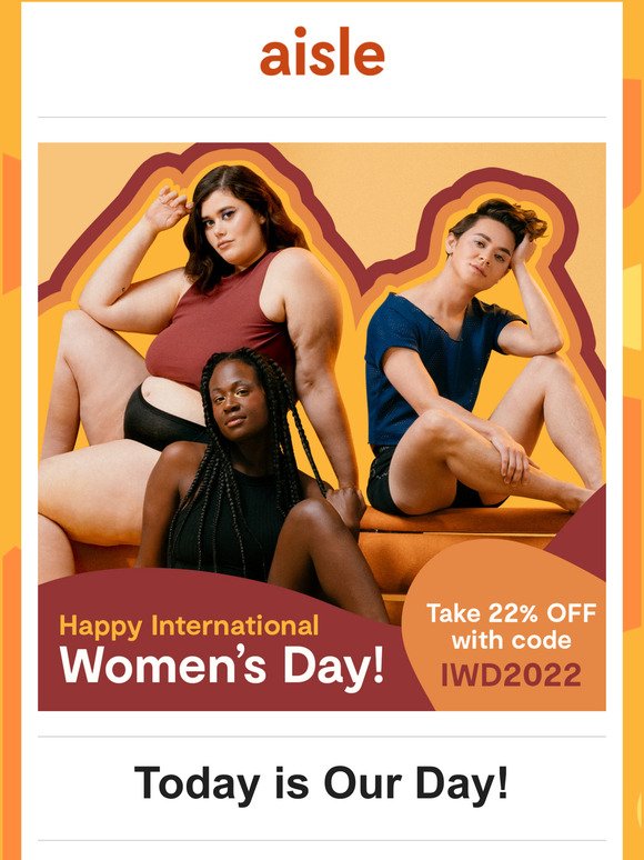 Celebrate International Women's Day with 22% Off! 