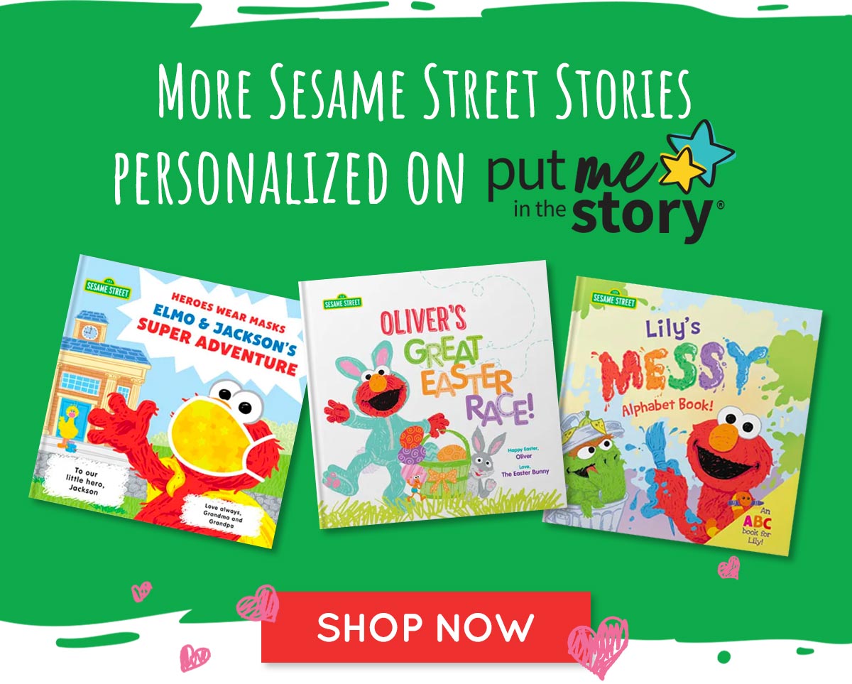 Shop more Sesame Street stories personalized on Put Me In The Story.