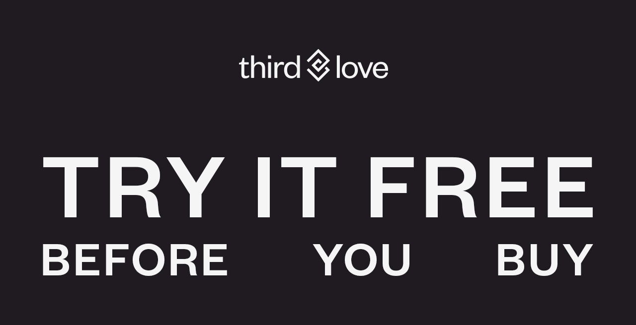 Third Love: Try our #1 bra for FREE today!