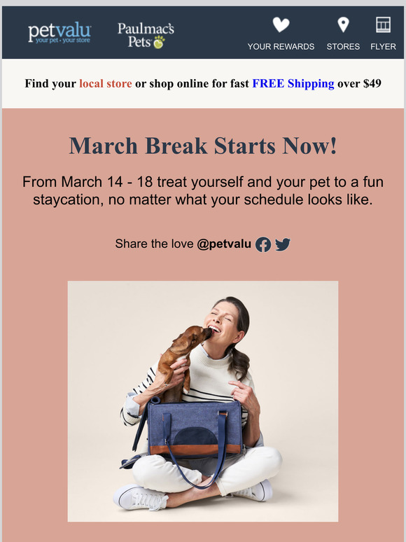 Pet Valu US March Break. Let the fun begin with these petfriendly