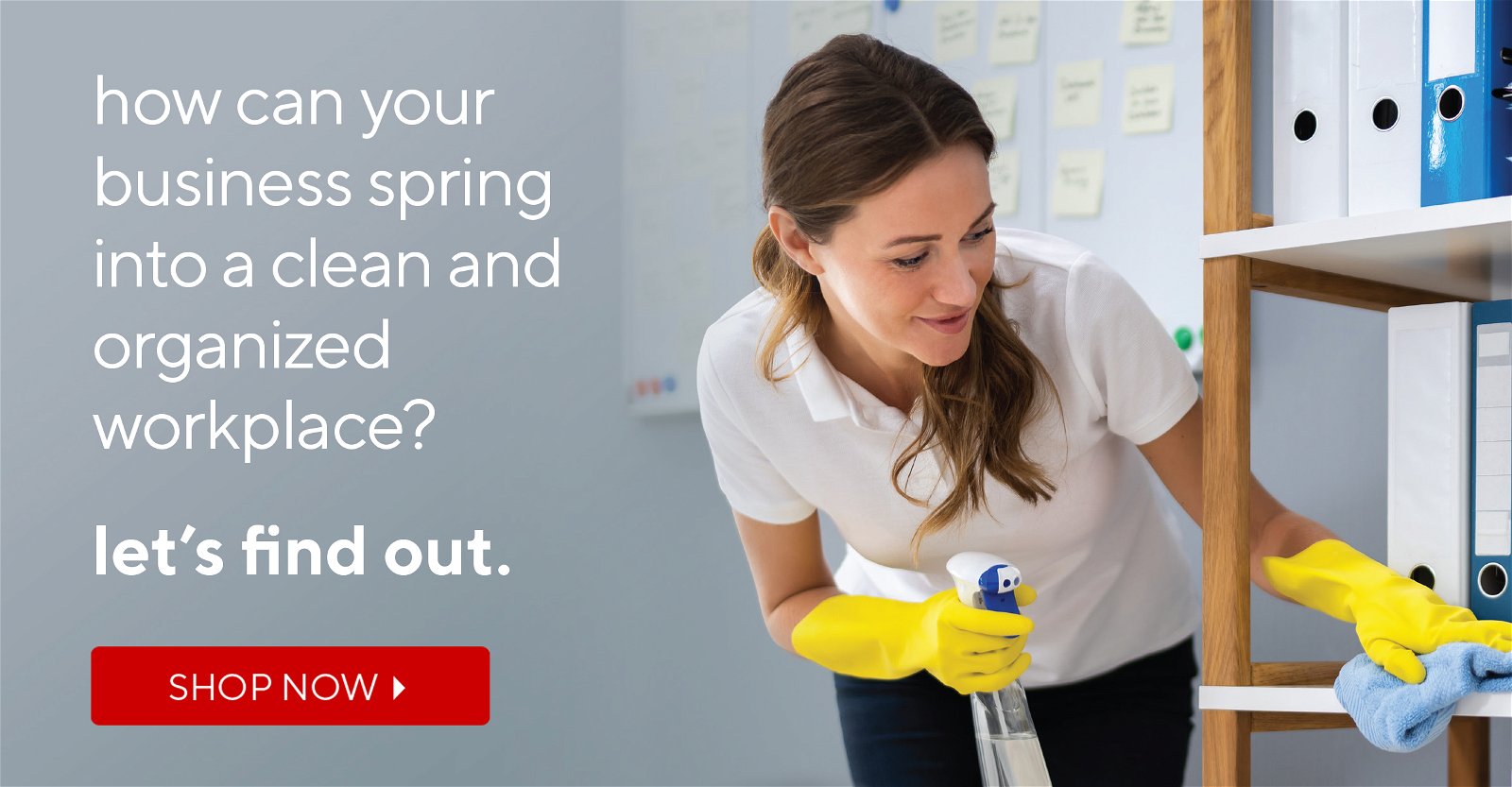 how can your business spring into a clean and organized workplace? let’s find out.