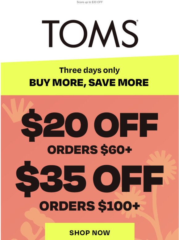 TOMS Email Newsletters Shop Sales, Discounts, and Coupon Codes