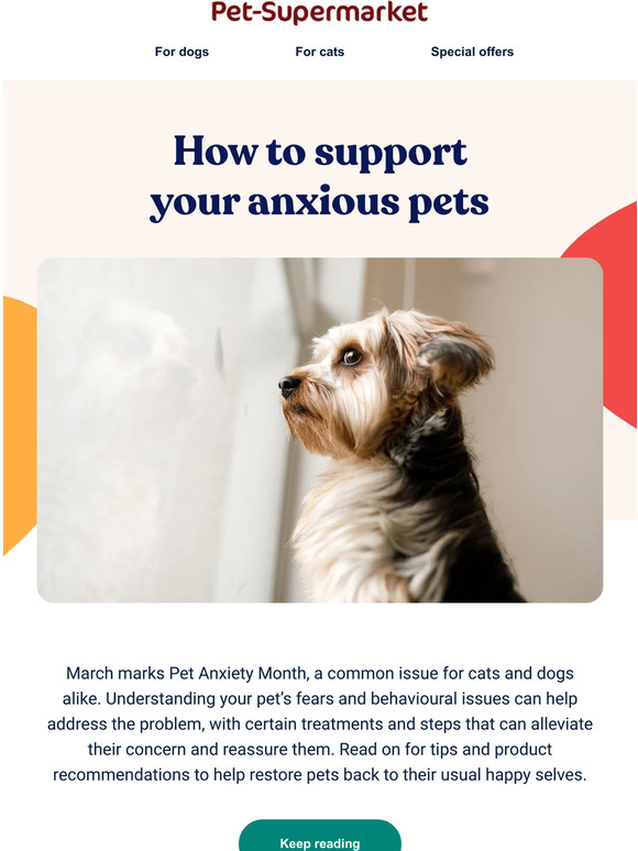 Pet Supermarket Helping your anxious pet Milled