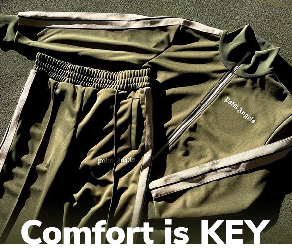 Comfort is KEY