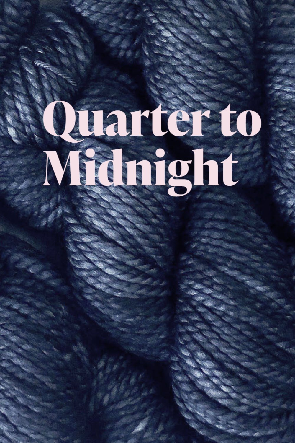 Photo of new yarn colorway Quarter to Midnight 