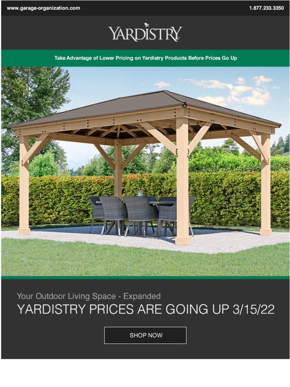 Yardistry Prices Increasing March 15th, 2022 