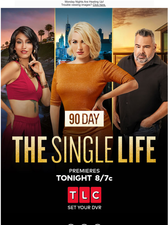 TLC: The Hottest Show on TV Returns. 90 Day Fianc Premieres TONIGHT at ...