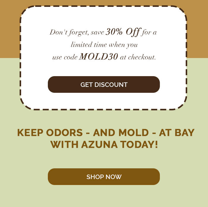 Keep odors - and mold - at bay with Azuna Today