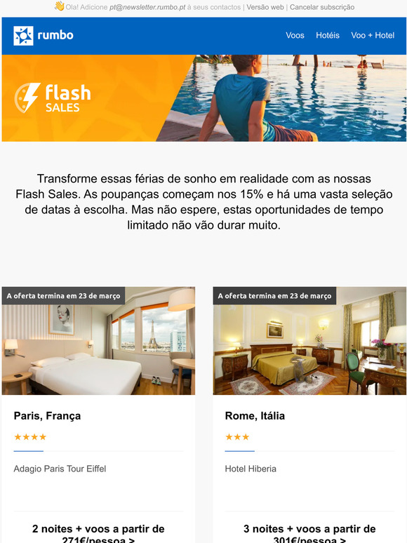 Aproveite a partir de apenas 108 com as nossas Flash Sales