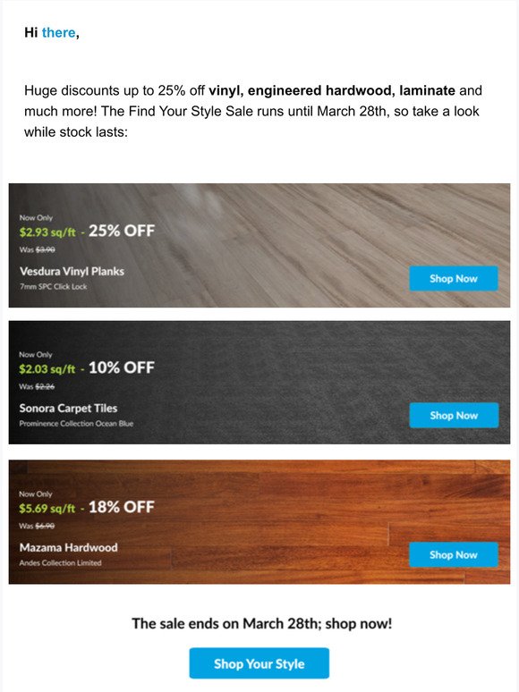Save Big on Vinyl, Engineered Hardwood, and Laminate for a limited time only!