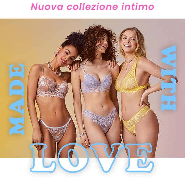 Tezenis: Nuovo intimo, Made with LOVE