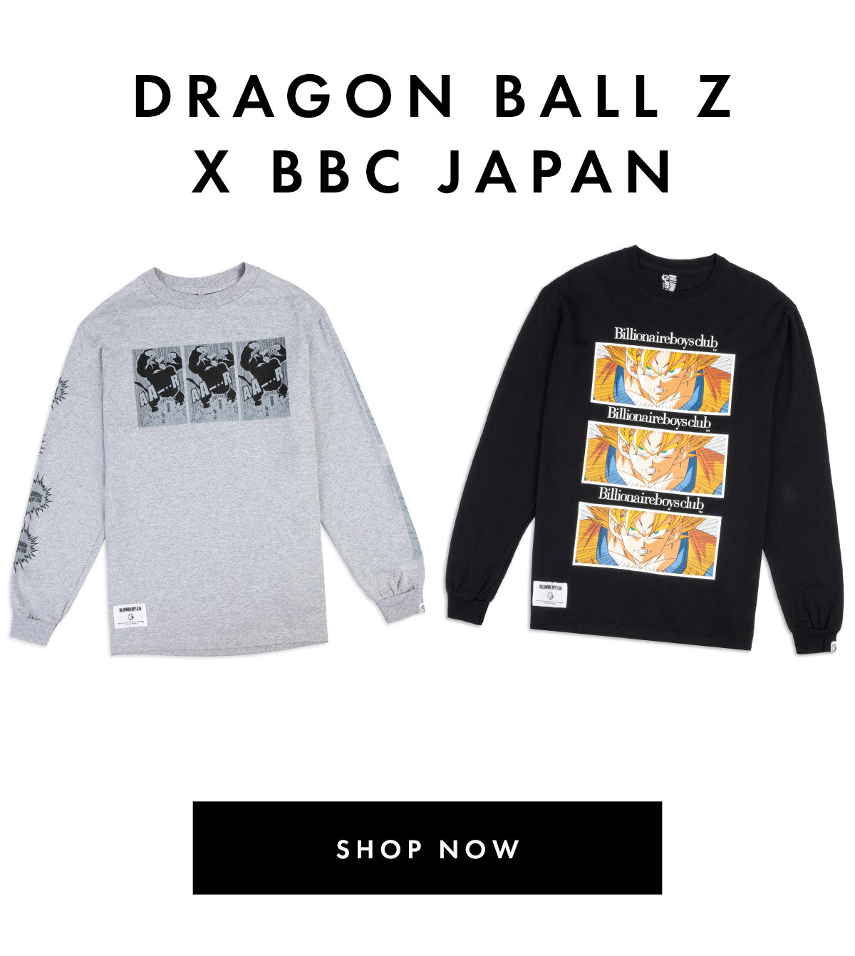 Billionaire Boys Club: Dragon Ball Z x BBC Japan | Milled