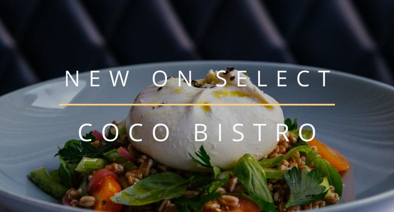 Select New York City's Coco Bistro is Now on SELECT! Milled