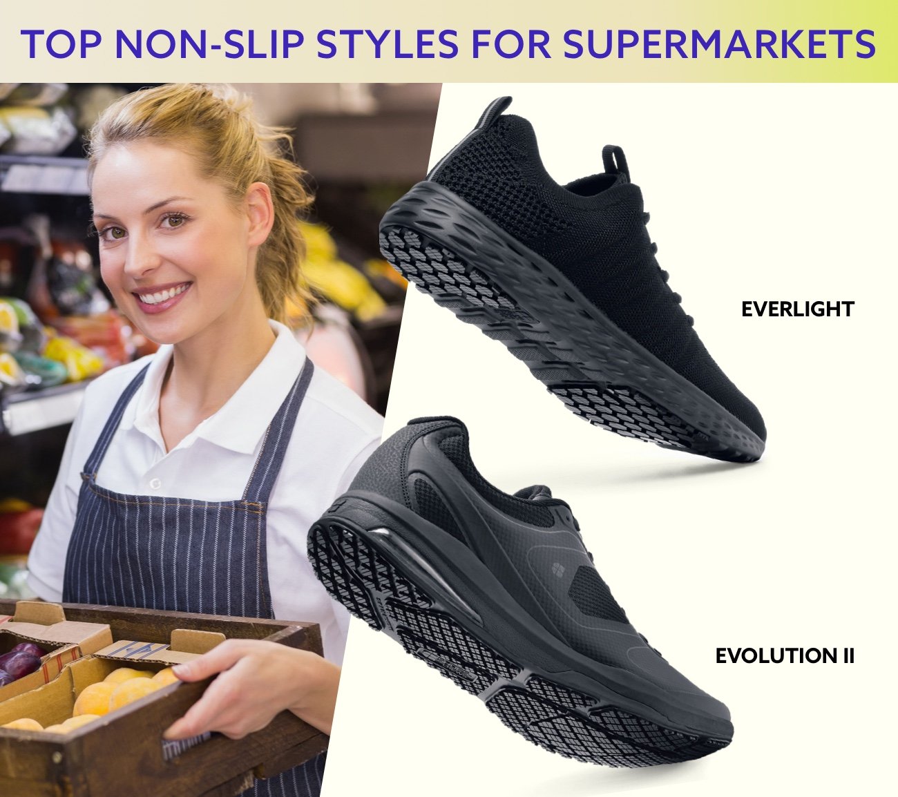 Shop Slip-Resistant Styles for Supermarkets.