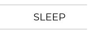 Sleep