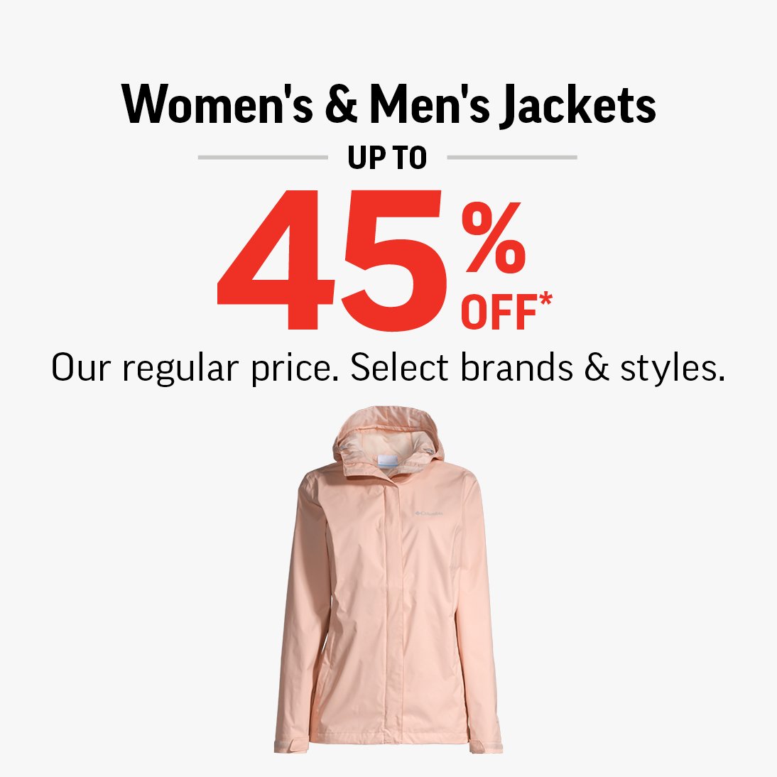 WOMEN'S & MEN'S JACKETS UP TO 45% OF