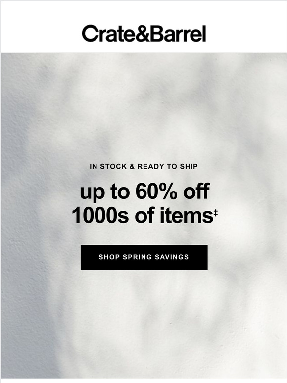 Crate and Barrel Email Newsletters Shop Sales, Discounts, and Coupon Codes