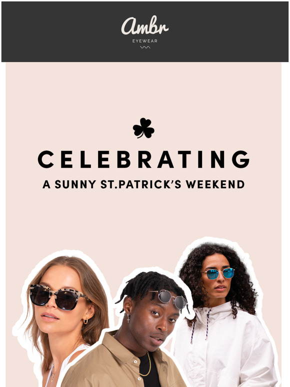 2 FOR 1 SUNGLASSES // SUNNY ST. PATRICK'S