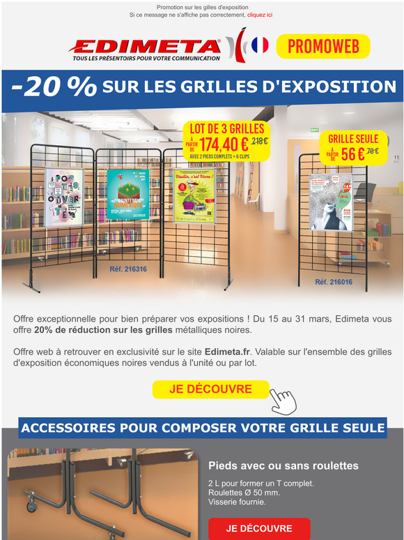 Offre de printemps ! 20% de rduction sur les grilles dexposition.