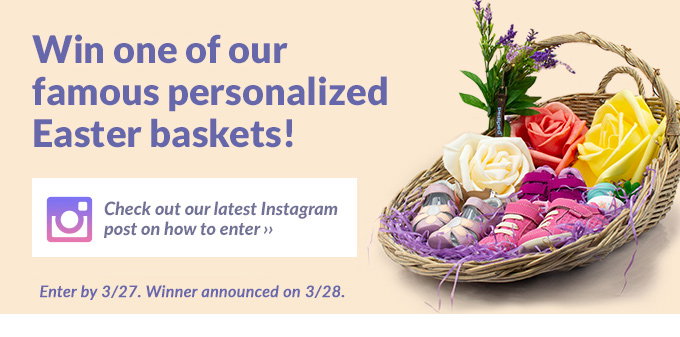 Win a personalized Easter Basket!
Check our latest Instagram post on how to enter ›