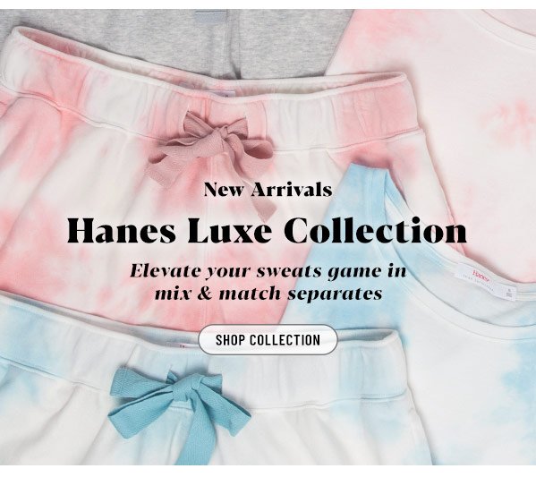 hanes: New from the Luxe Collection