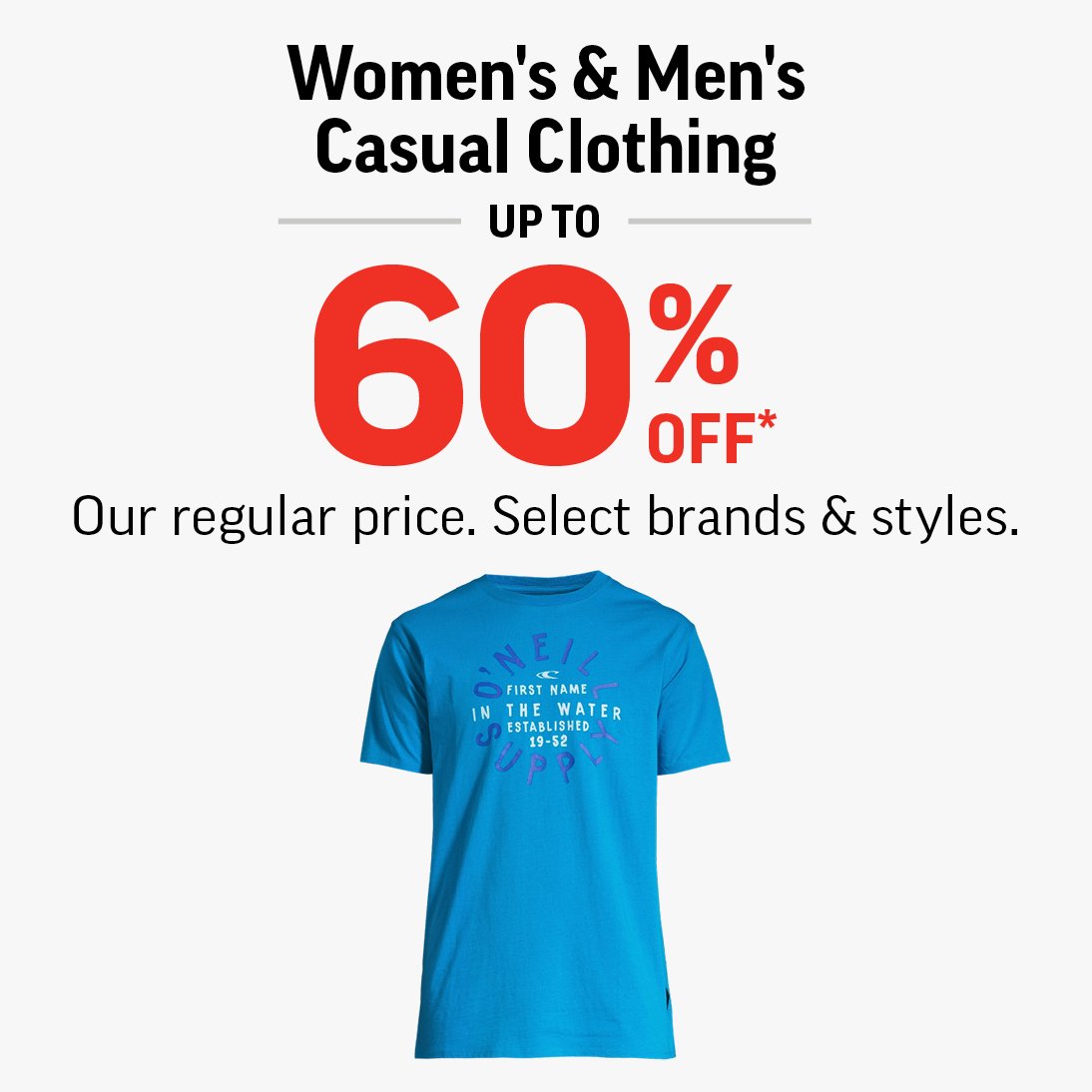 WOMEN'S & MEN'S CASUAL CLOTHING UP TO 60% OFF