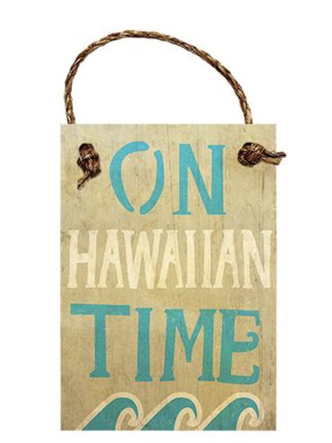 SoHa Living On Hawaiian Time Wooden Sign