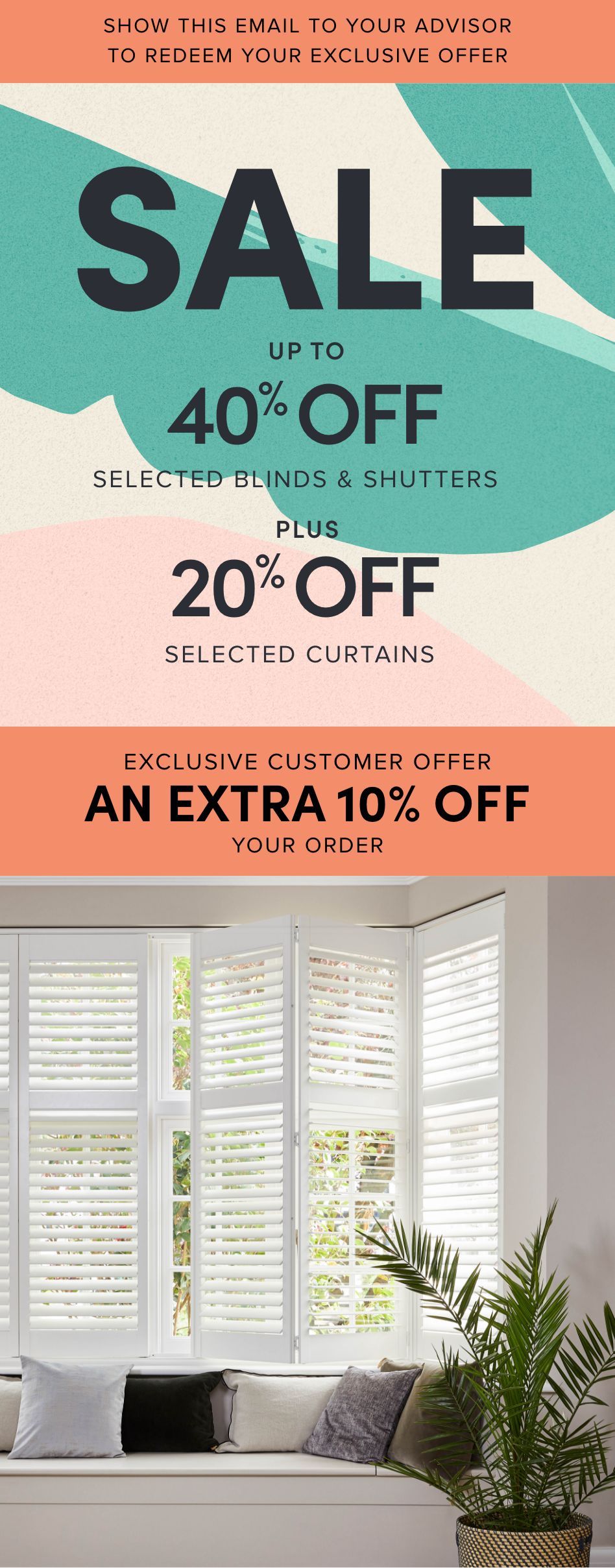 SPRING SALE, up to 40% off selected blinds and shutters. 20% off selected curtains. Hillarys white shutters in a lounge window