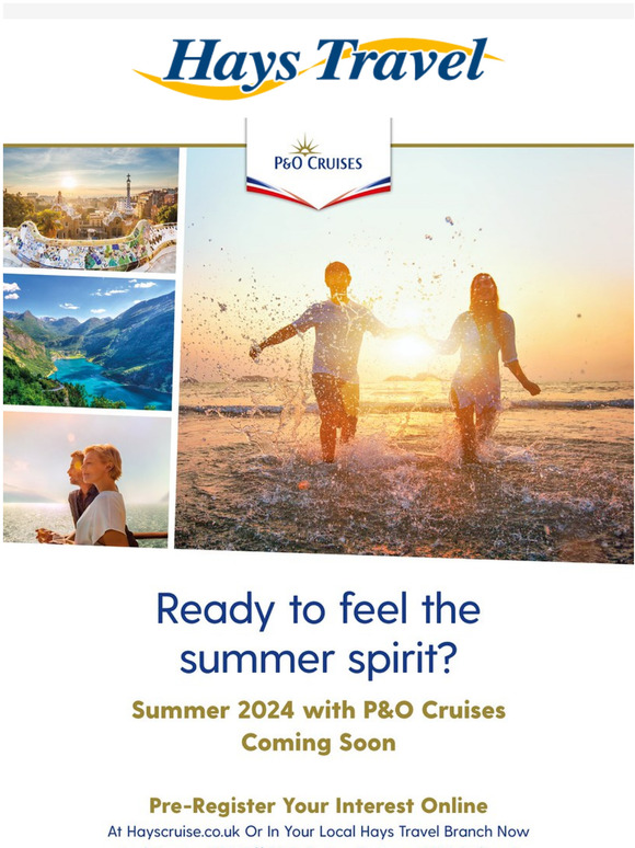 Hays Travel Summer 2024 with P&O Cruises coming soon Milled