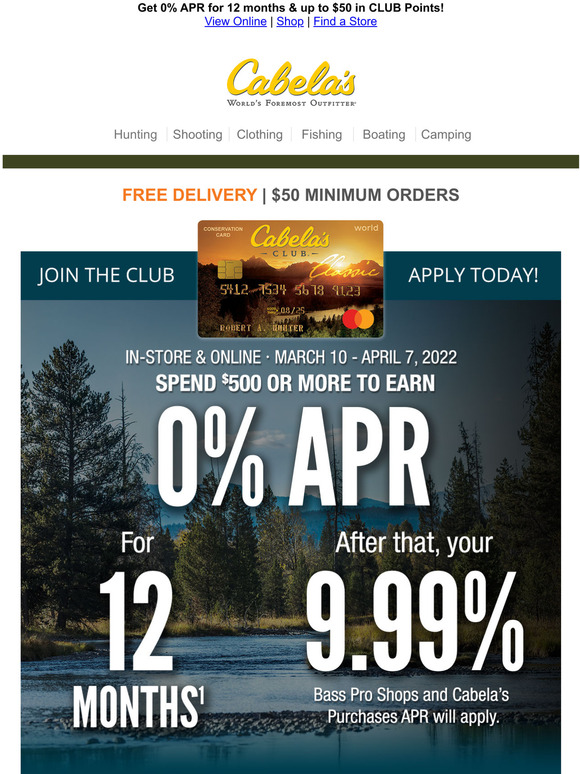 Cabela's Get ready SPECIAL FINANCING IS HERE! Milled