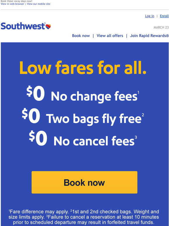Southwest Low fares. All day, every day. Milled
