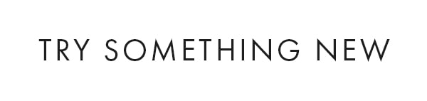 Try Something New