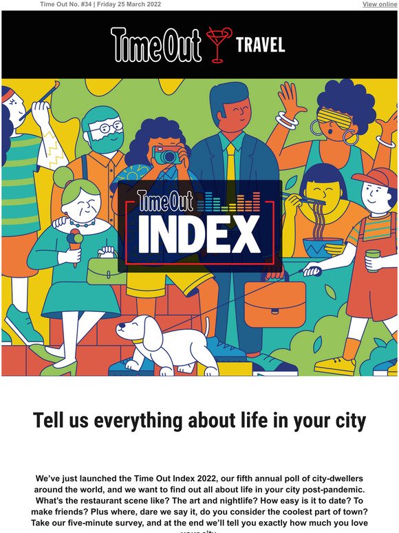 Tell us everything about life in your city right now