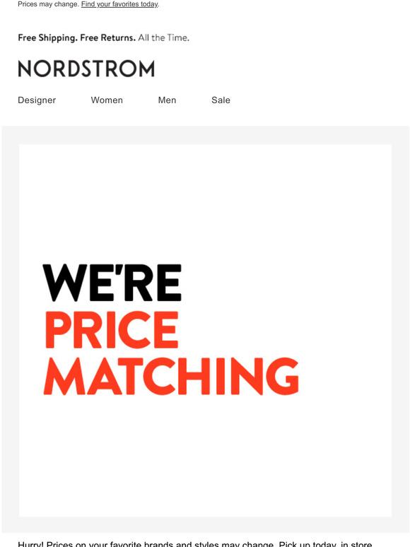 Nordstrom We're price matching! Milled