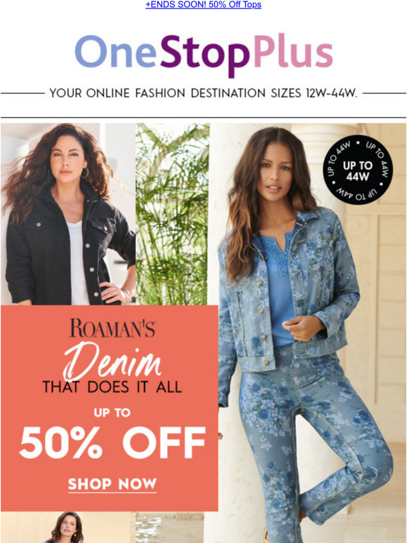 One Stop Plus Great value for you Up to 50 Off Denim Milled