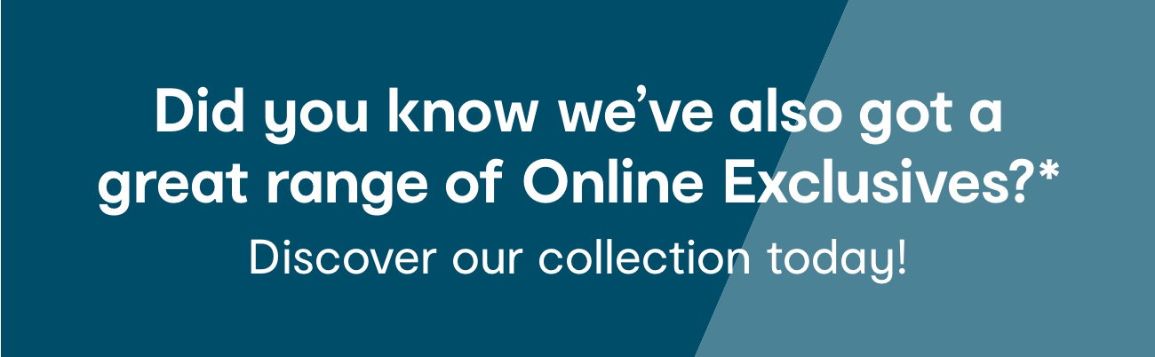 Online exclusives
