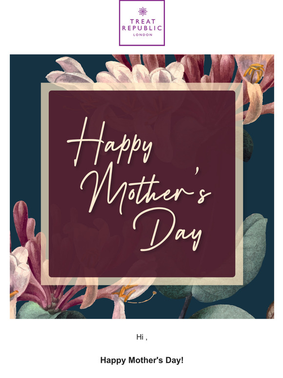 Happy Mother's Day from Treat Republic