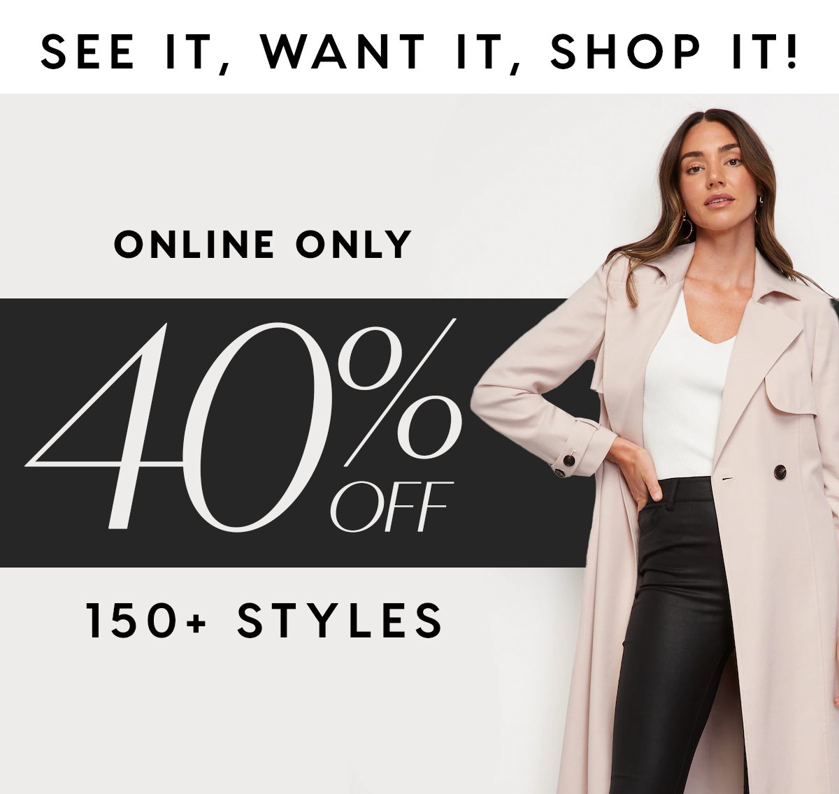 40% Off 150+Styles
