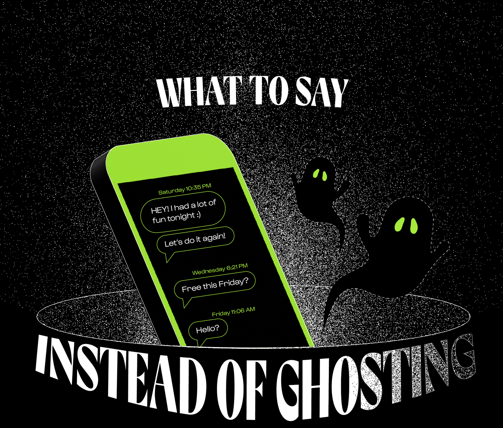 Unbound Mag Picks What To Say Instead Of Ghosting Milled
