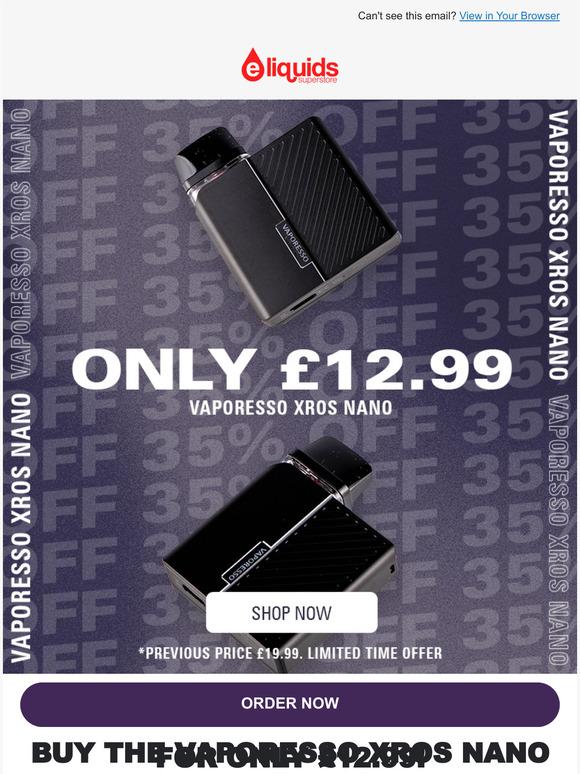 Get the Vaporesso XROS Nano pod kit for only 12.99!