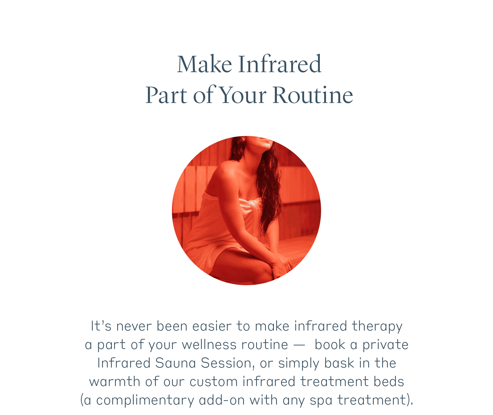 THE WELL The inside scoop on infrared heat Milled