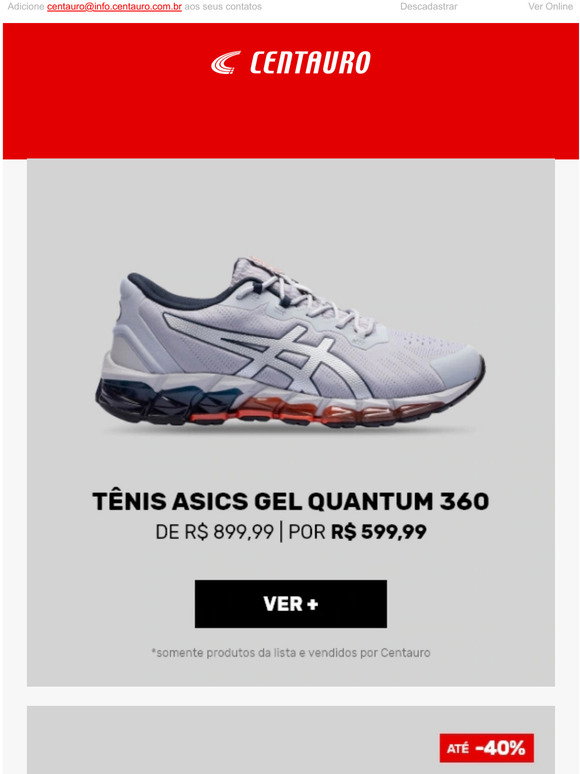 Centauro: Tnis Asics Gel-Quantum 360 por R$ 599,99! | Milled