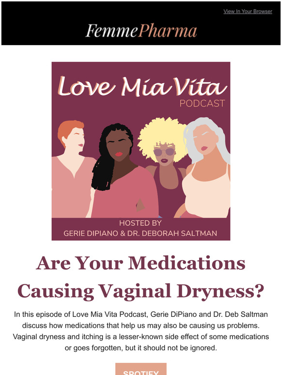 FemmePharma Medications Causing Vaginal Dryness & Itching As A Side Effect Milled