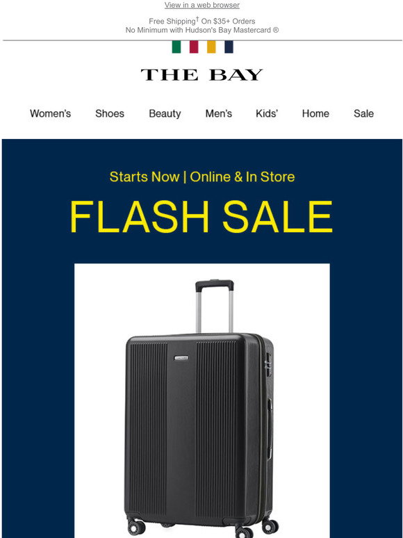 Hudson's Bay: Luggage Flash Sale: SAVE 