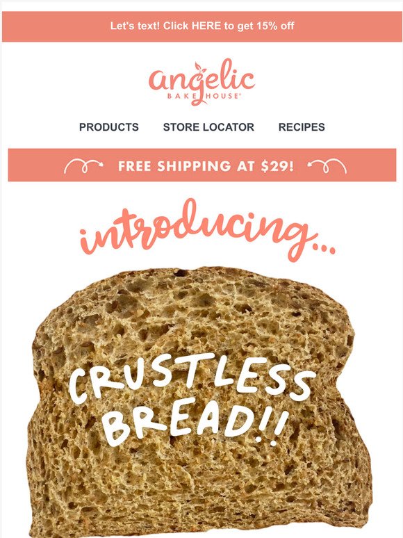 NEW Crustless Bread!!